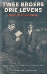Arnoldussen, Paul & Hans Olink - Twee broers, drie levens. Henri en Anton Pieck