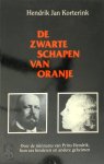 Hendrik Jan Korterink - De zwarte schapen van Oranje Over de minnares van Prins Hendrik, hun zes kinderen en andere geheimen