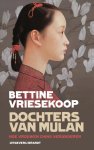 Bettine Vriesekoop - Dochters van Mulan hoe vrouwen China veranderen