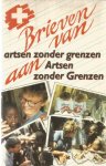 diverse - Brieven van artsen zonder grenzen aan Artsen zonder Grenzen