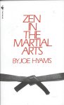 Hyams, Joe - Zen in the martial arts Hyams, Joe - Zen in the martial arts