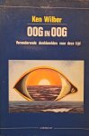 K. Wilber - Oog in oog / Paradigma