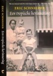 Schneider, Eric - Een tropische herinnering: Twee Novellen