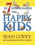 Sean Covey ; Stacy Curtis - De zeven eigenschappen van Happy Kids