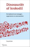 Tony de Bree - Dinosauriër of krokodil