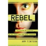 Tintera, Amy - Rebel, ze lieten me sterven ik wil niet nog een keer doodgaan