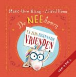 Marc-Uwe Kling - De Neehoorn En Zijn Eigenwijze Vrienden