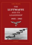 Andris J. Kursietis - The Luftwaffe and its leadership 1935-1945
