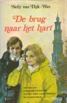 Dijk-Has, Nelly van - De brug naar het hart. Omnibus (Caroline`s dochter / Als het hart gaat spreken / Er is geen brug)