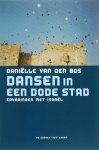 D. van den Bos, D. van den Bos - Dansen in een dode stad