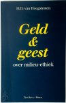 H.D. van Hoogstraten - Geld en geest over milieu-ethiek