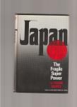 Gibney Frank - Japan, the fragile super power.