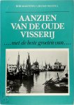 Rob Martens 18505, Lieuwe Westra 18506 - Aanzien van de oude visserij ...met de beste groeten van...