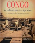 Raymaekers, Jan. - Congo de schoonste tijd van mijn leven getuigenissen van oud-kolonialen in woord en beeld.