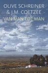 Olive Schreiner-J.M. Coetzee - (1) Van Man Tot Man