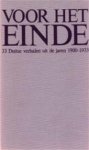 Rilke, Kafka, Hesse, Brecht, Mann, Musil, Zweig e.v.a. - Voor het einde. 33 Duitse verhalen uit de jaren 1900-1933. Vertaling onder redactie van Willem van Toorn en Huib van Krimpen.