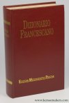 CAROLI, Ernesto (ed.). - Dizionario Francescano. Spiritualita. Il edizione riveduta e ampliata.