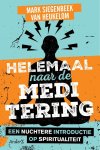 Mark Siegenbeek van Heukelom 230771 - Helemaal naar de meditering Een nuchtere introductie op spiritualiteit
