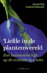Maarten Christenhusz - (1) Liefde In De Plantenwereld