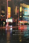 Andreas Hepp - Cultures of Mediatization