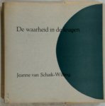 Jeanne Schaik-Willing - De waarheid in de leugen (bevat: De opstand der oude dames (een dubbelportret); Romeinse rhapsodie; De klamboe.
