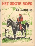 Wielenga. D.K. - Het Grote Boek