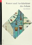 Hillenbrand, Robert - Kunst und Architektur des Islam