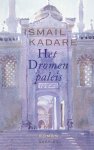 Ismail Kadare - Het dromenpaleis
