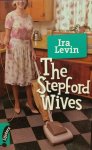 Ira Levin - The Stepford Wives
