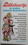 Meijnen, Nanda en Voerman, Jaap samenstellers; Illustrator : Tier, Bert - Likkebaardje en andere bekende Nederlanders