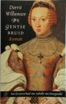 Dorrit Willumsen 67744 - De Gentse bruid Het levensverhaal van Isabella van Bourgondië. Roman