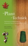 P. van Mourik, G. van der Veen - Van Plant tot Techniek van Iterson jr en technische planten in de Botanische Tuin der Technische Universiteit Delft