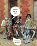 Poley, S., P.K. Schuster en W. Peters (redactie) - Kunst was ist das?