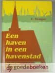Demper, C. - Een haven in een havenstad --- Honderd jaar Gereformeerde Gemeente Rotterdam-Zuid