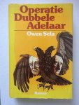 Sela, Owen - Operatie dubbele adelaar