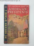 Meyer, A. Kaplan: - The world around us. May 1960. No. 21: The Illustrated Story of American Presidents: