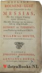 Houte, Willem van - Heilige roemens-lust van een gelovigen in den Messias, als den eenigen koning zyner kerke; met eene afmaninge van het vertrouwen op eenig schepsel. Betoogt en toegepast, in een verklaring van psalm CXLVI / door Willem van Houte
