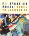 Gerti Fietzek, Henry Hughes - Die Epoche der Moderne Kunst im 20. Kahrhundert