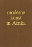 LEYTEN, HARRY en FABER, PAUL - Moderne kunst in Afrika