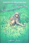 Johari, Harish - The monkeys and the mango tree; teaching stories of the Saints and Sadhus of India