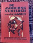 Lammers, J. A. - De moderne schilder. Vakboek voor schilders, bedrijfsleiders, opzichters, autoschilders, meubelschilders, leerlingen van dag- en avondambachtsscholen en vakcursussen en allen die studeeren voor een akte of diploma in het schilderen