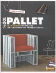 Aurélie Drouet 108658 - 100% pallet designideeën om pallets om te bouwen tot meubelstukken