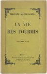 Maeterlinck Maurice - La Vie des fourmis. Maeterlinck Maurice - La Vie des fourmis.