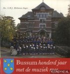 Holthuizen-Seegers, G.H.J. - Bussum honderd jaar met de muziek mee