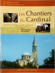 Arielle de Sainte Marie 253316, Albéric de Palmaert 253317 - Les Chantiers du Cardinal Histoires d'églises en Ile-de-France