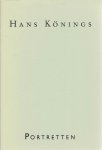 KÖNINGS, Hans - Hans Könings - Portretten. Inleiding Ine Gevers.