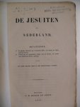 nn - De Jesuiten in Nederland bevattende: 1. De geheime instructies van de Soc. Jesu enz. 2. Verhaal van een schandelijken diefstal door de Jesuiten