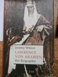 Wilson, Jeremy - Lawrence von Arabien. Die Biographie