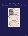 Gregorio Bevilacqua, Thomas Payne (eds) - Ars Antiqua, Music and Culture in Europe c. 1150-1330 Gregorio Bevilacqua, Thomas Payne (eds) - Ars Antiqua, Music and Culture in Europe c. 1150-1330