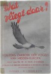 dr. W.H. Van Hobben - Wat vliegt daar? volledig zakboek der vogels van Midden-Europa